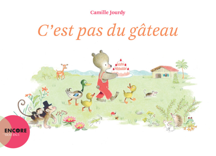 C'est pas du gâteau -  JOURDY CAMILLE, Camille Jourdy - ACTES SUD