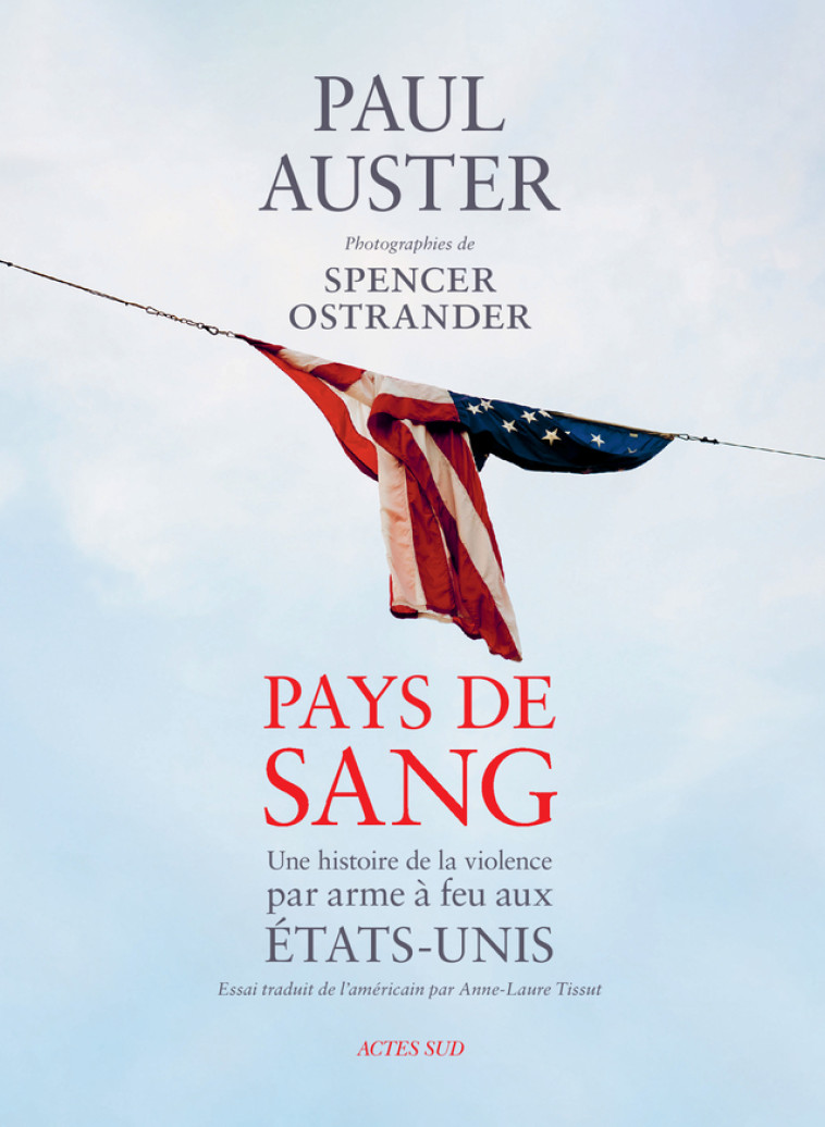 Pays de sang - Paul Auster, Spencer Ostrander, Anne-Laure Tissut - ACTES SUD