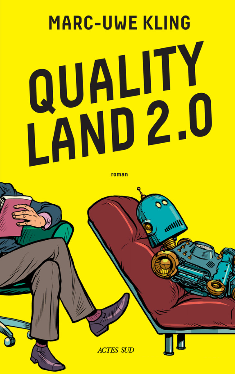 Quality Land 2.0 - MARC-UWE KLING, Juliette Aubert-affholder - ACTES SUD