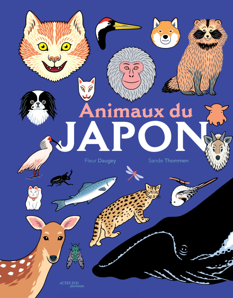 Animaux du Japon - Fleur Daugey, Sandrine Thommen - ACTES SUD