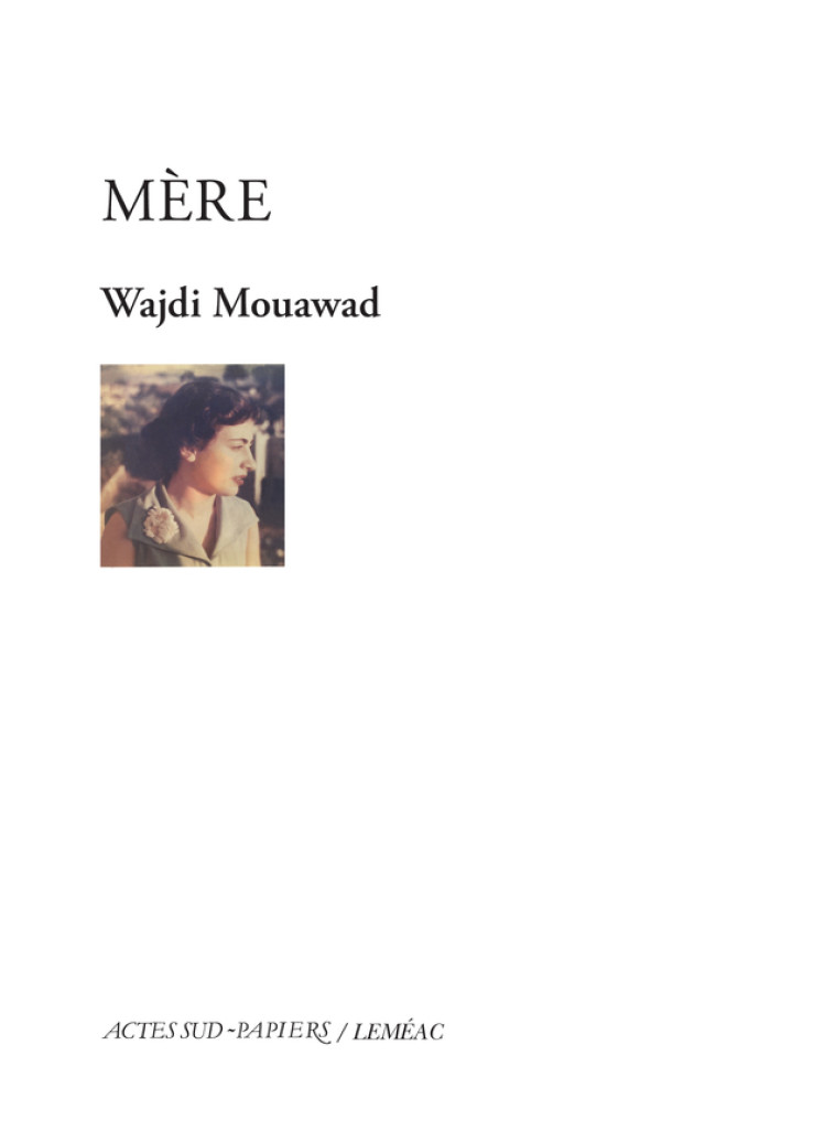 Mère - Wajdi Mouawad - ACTES SUD