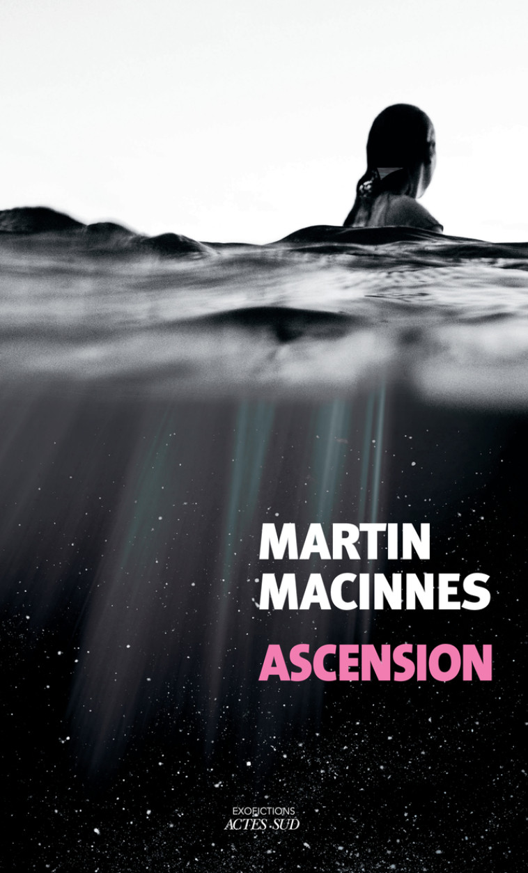 Ascension - Martin Maciness, Nadeige T. dulot, Nadège T. dulot - ACTES SUD