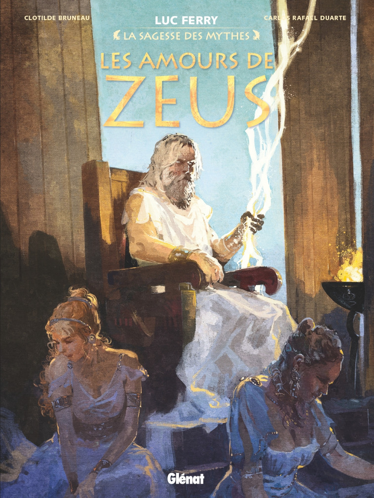 Les amours de Zeus - Clotilde Bruneau, Luc Ferry, Carlos Rafael Duarte, Didier Poli - GLENAT