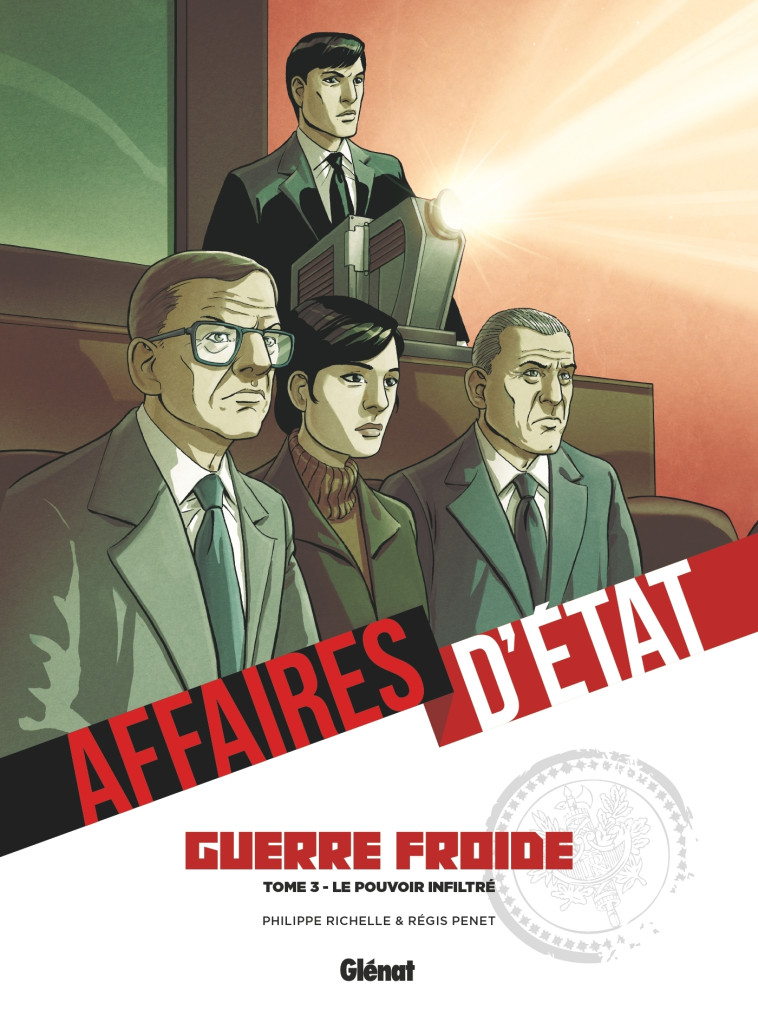 Affaires d'Etat - Guerre Froide - Tome 03 - Philippe Richelle, Régis Penet - GLENAT