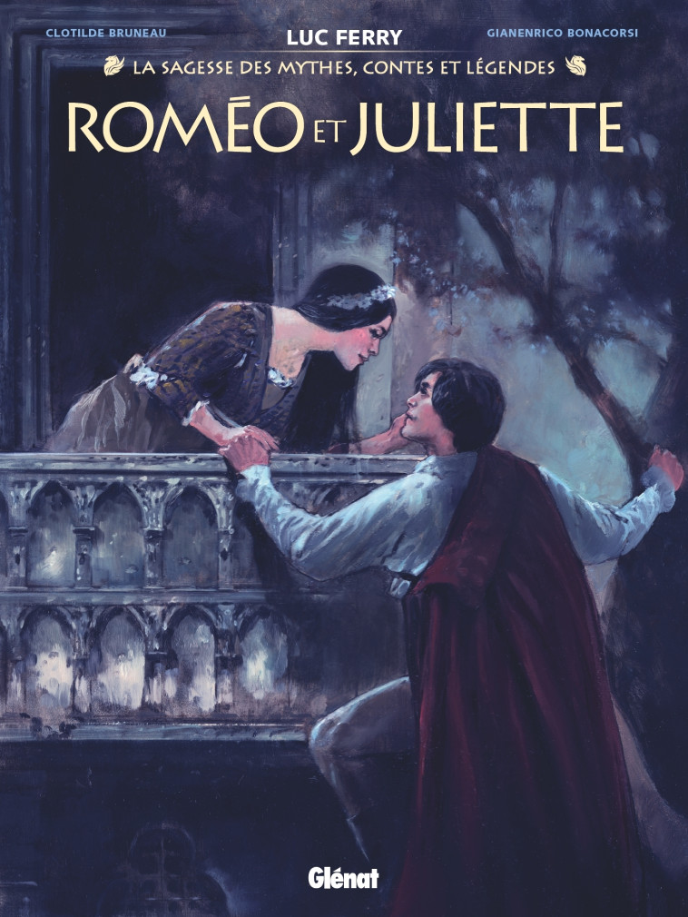 Roméo et Juliette - Clotilde Bruneau, Luc Ferry, Gianenrico Bonacorsi, Didier Poli - GLENAT