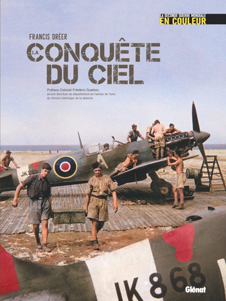 La conquête du ciel - Francis Dreer, Frédéric Guelton - GLENAT