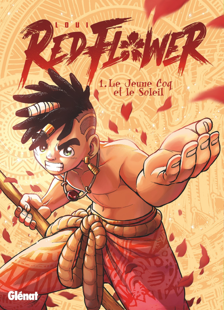 RedFlower - Tome 01 - Loui Loui,  LOUI - GLENAT