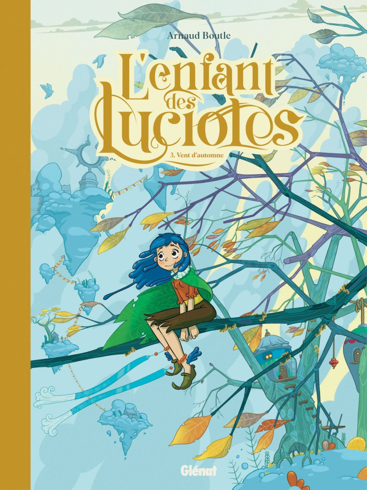 L'Enfant des lucioles - Tome 03 - Arnaud Boutle - GLENAT