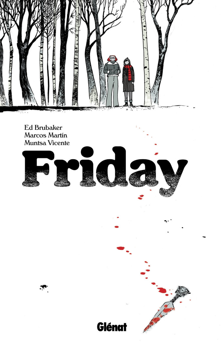 Friday - Tome 01 - Ed Brubaker, Marcos Martin, Muntsa Vicente - GLENAT