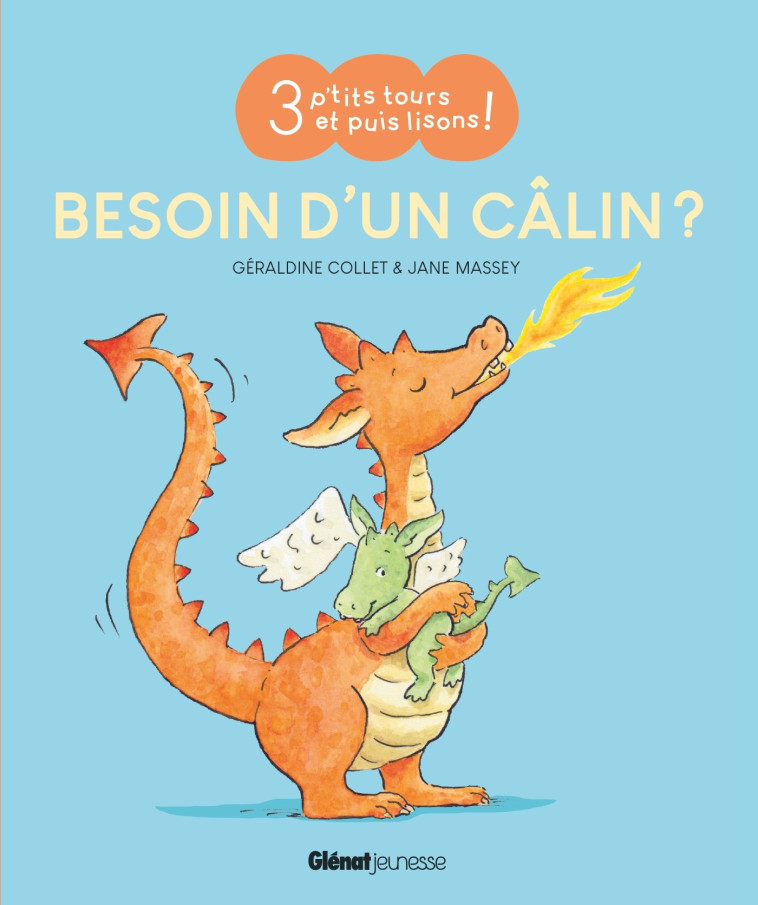 Besoin d'un câlin ? - Géraldine Collet, Jane Massey - GLENAT JEUNESSE