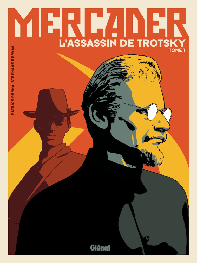 Mercader, l'assassin de Trotsky - Tome 01 - Patrice Perna, Stéphane Bervas - GLENAT