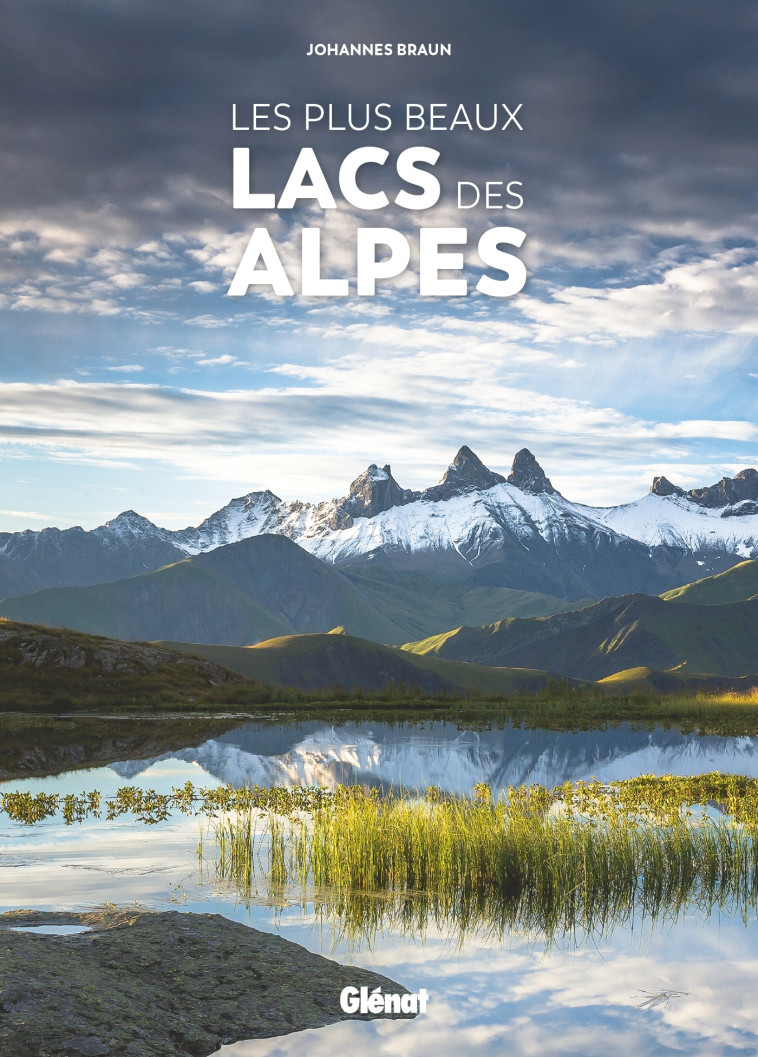 Les plus beaux lacs des Alpes - Johannes Braun - GLENAT