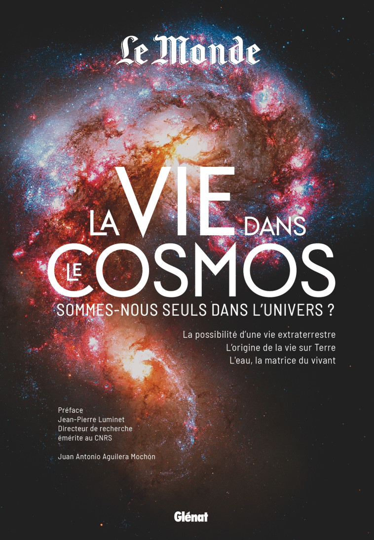 La Vie dans le cosmos - Juan Antonio Aguilera Mochón, Jean-Pierre Luminet - GLENAT