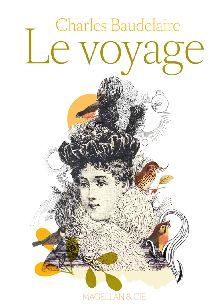 LE VOYAGE -  BAUDELAIRE CHARLES - MAGELLAN ET CIE