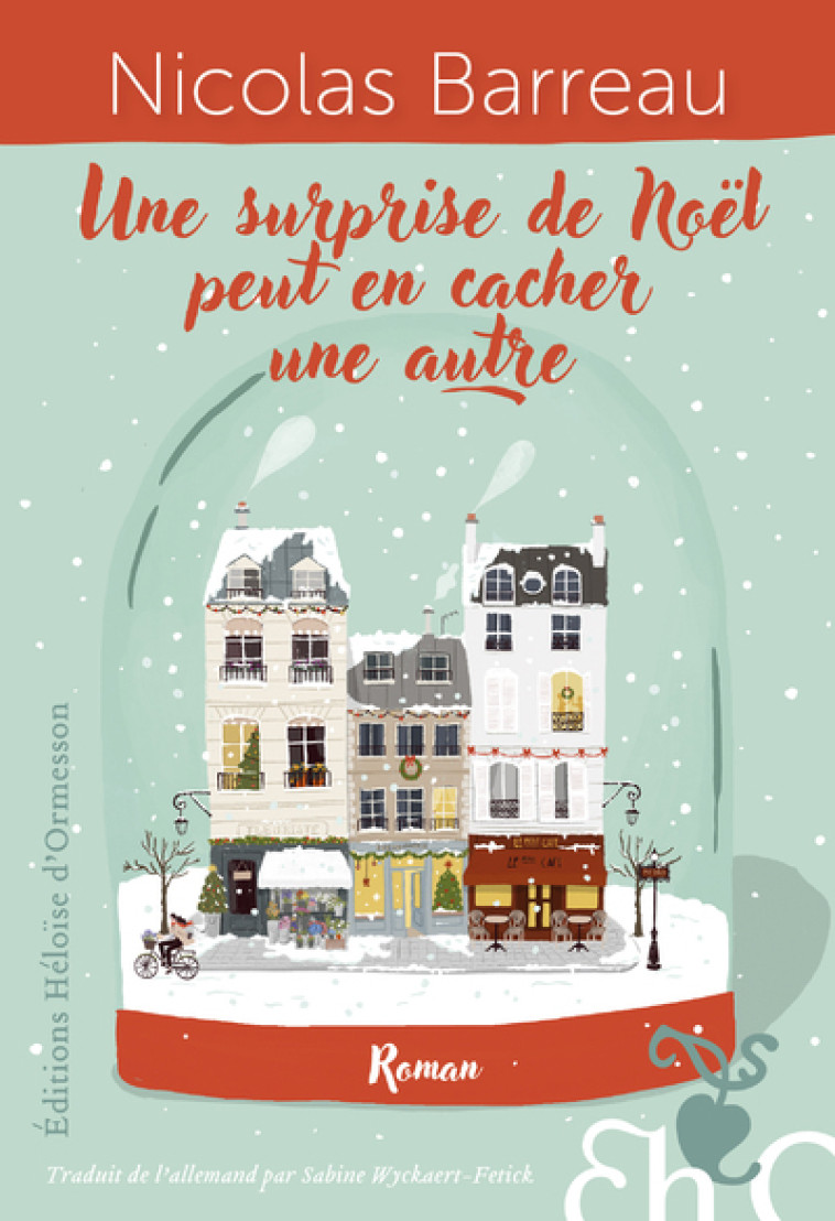 Une surprise de Noël peut en cacher une autre - Nicolas Barreau, Sabine Wyckaert, Sabine Wyckaert-Fetick - H D ORMESSON