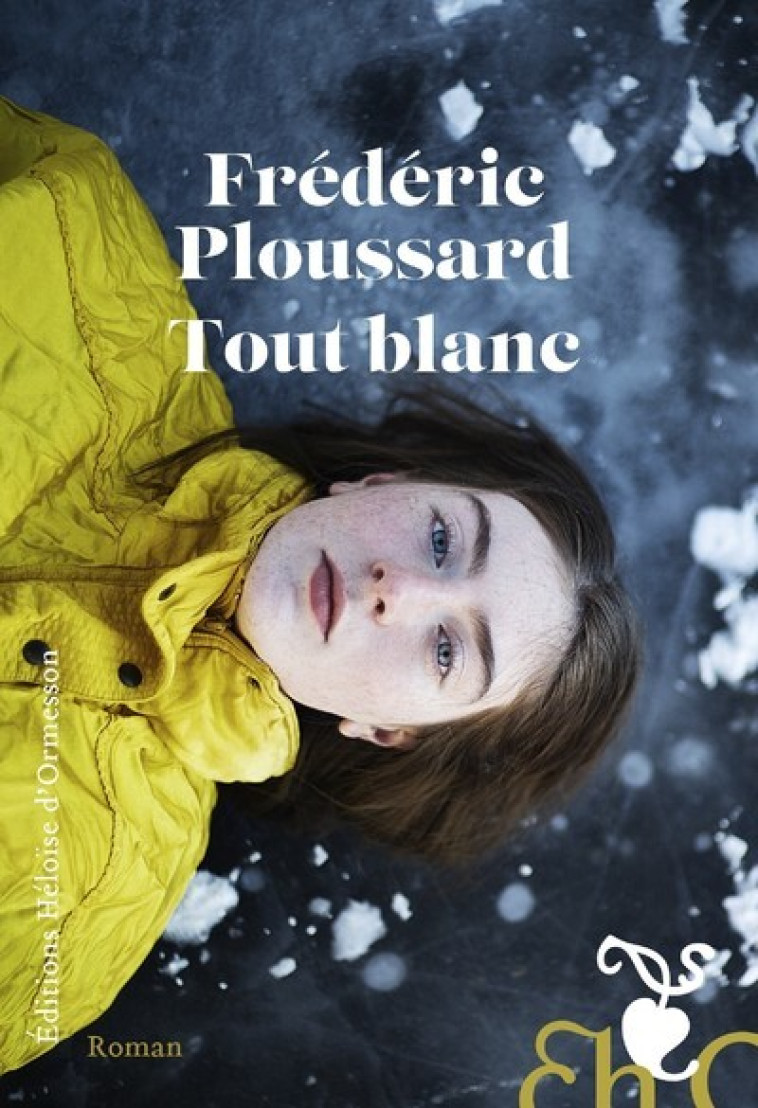 Tout blanc - Frédéric Ploussard - H D ORMESSON