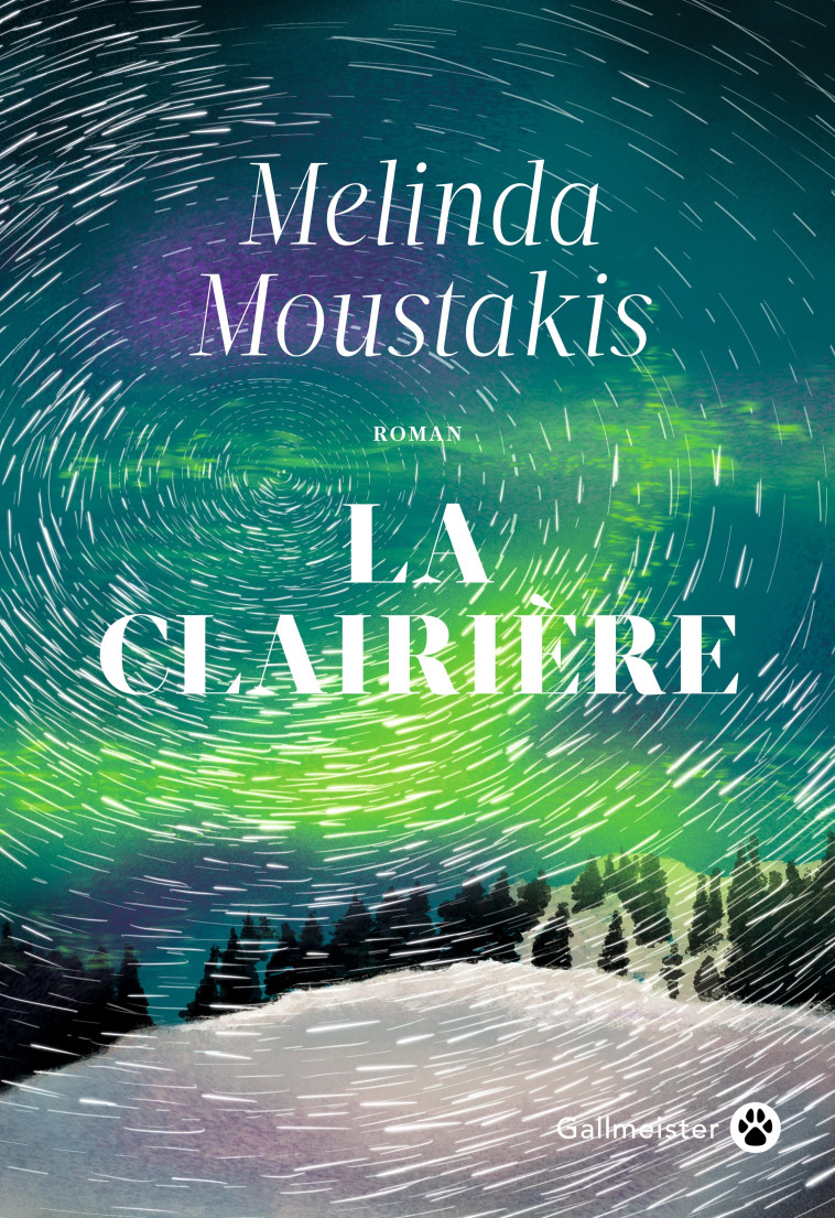 La clairière - Melinda Moustakis, Josette Chicheportiche - GALLMEISTER