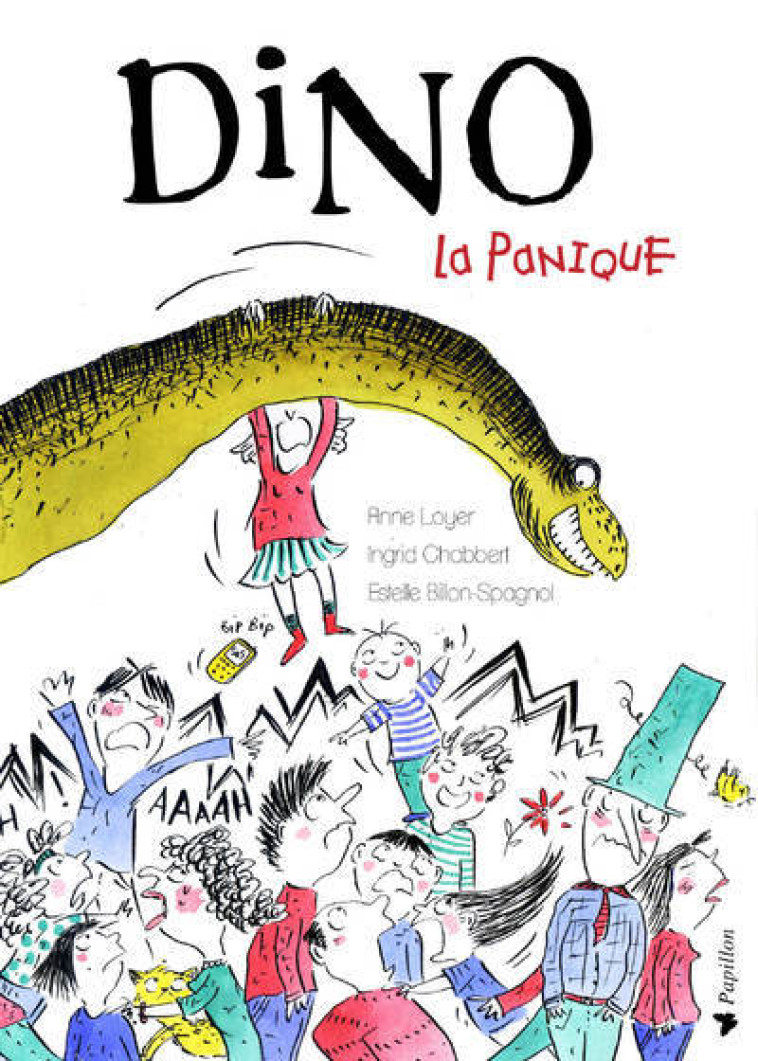 Dino la panique - Ingrid Chabbert, Estelle Billon-Spagnol, Anne Loyer - FRIMOUSSE