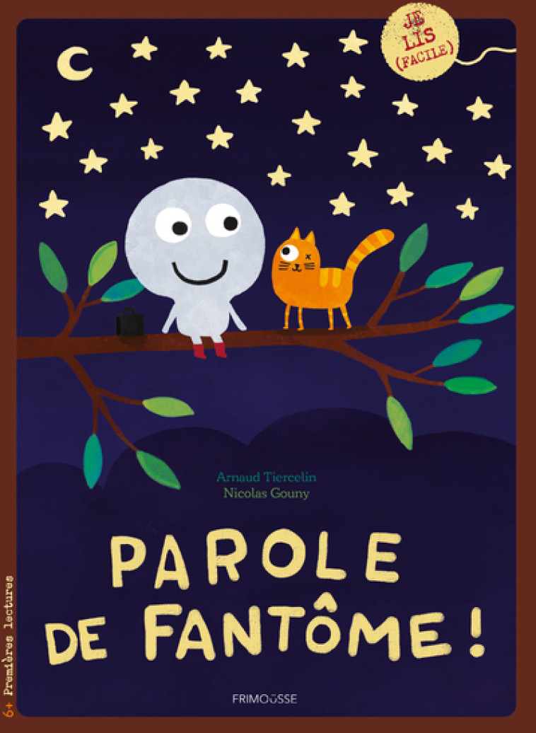 PAROLE DE FANTÔME - Livre - Arnaud Tiercelin, Nicolas Gouny - FRIMOUSSE