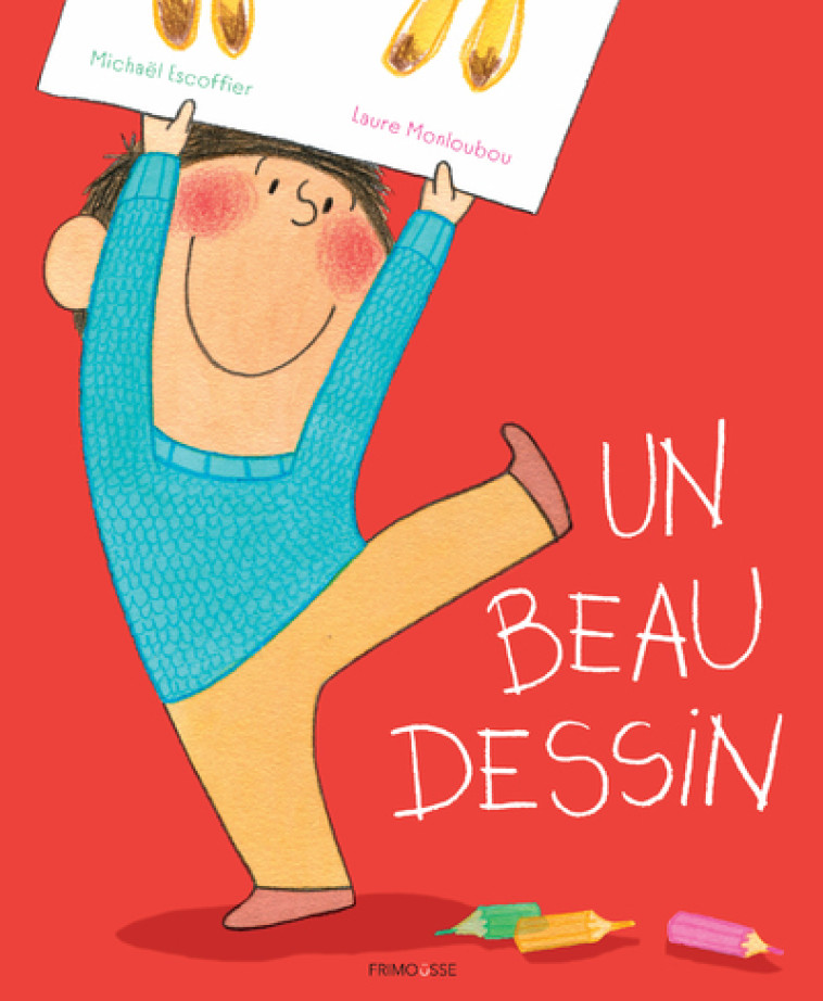 LE BEAU DESSIN - Michaël Escoffier, Laure Monloubou - FRIMOUSSE