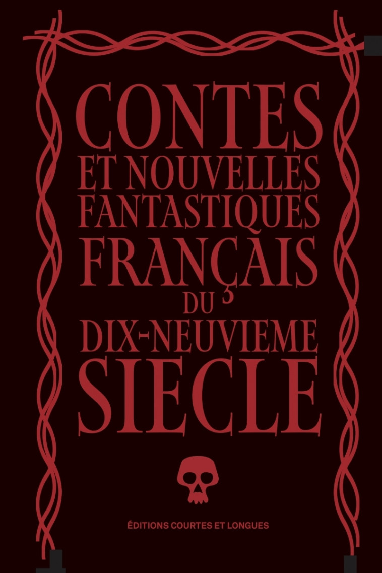 Contes et nouvelles fantastiques français du dix-neuvieme si - Collectif Collectif - COURTES LONGUES