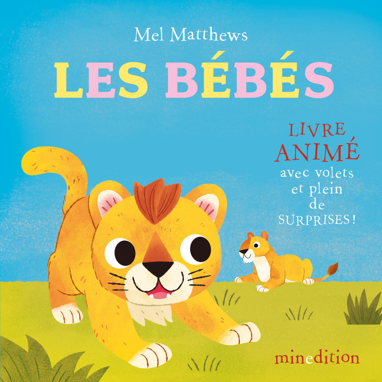 Les bébés - Carly BLAKE, Mel MATTHEWS - MINEDITION