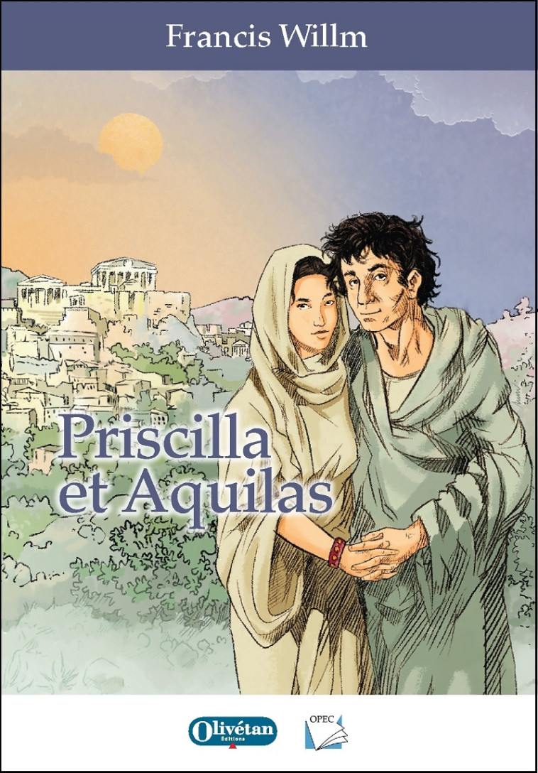 Priscilla et Aquilas - Francis Willm - OLIVETAN