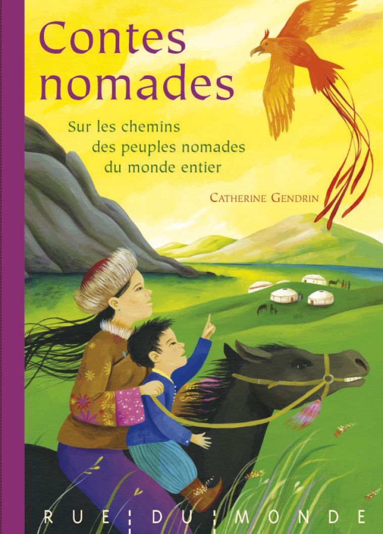 CONTES NOMADES - SUR LES CHEMINS DES PEUPLES NOMADES - Catherine Gendrin, Collectif Collectif - RUE DU MONDE