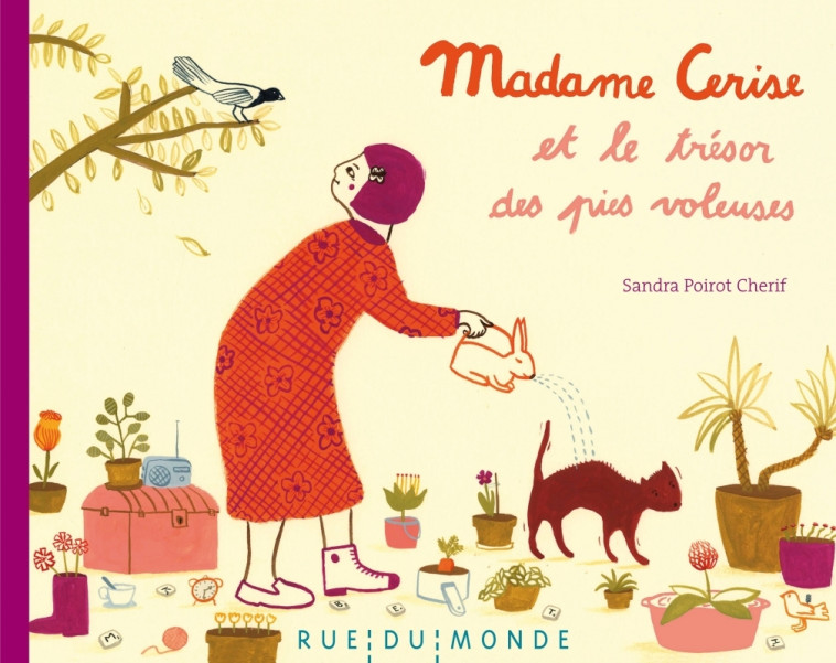 MADAME CERISE ET LE TRESOR DES PIES VOLEUSES - Sandra Poirot Cherif - RUE DU MONDE