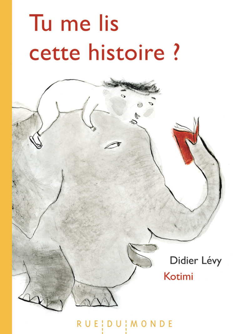 TU ME LIS CETTE HISTOIRE ? - Didier Levy, KOTIMI KOTIMI - RUE DU MONDE