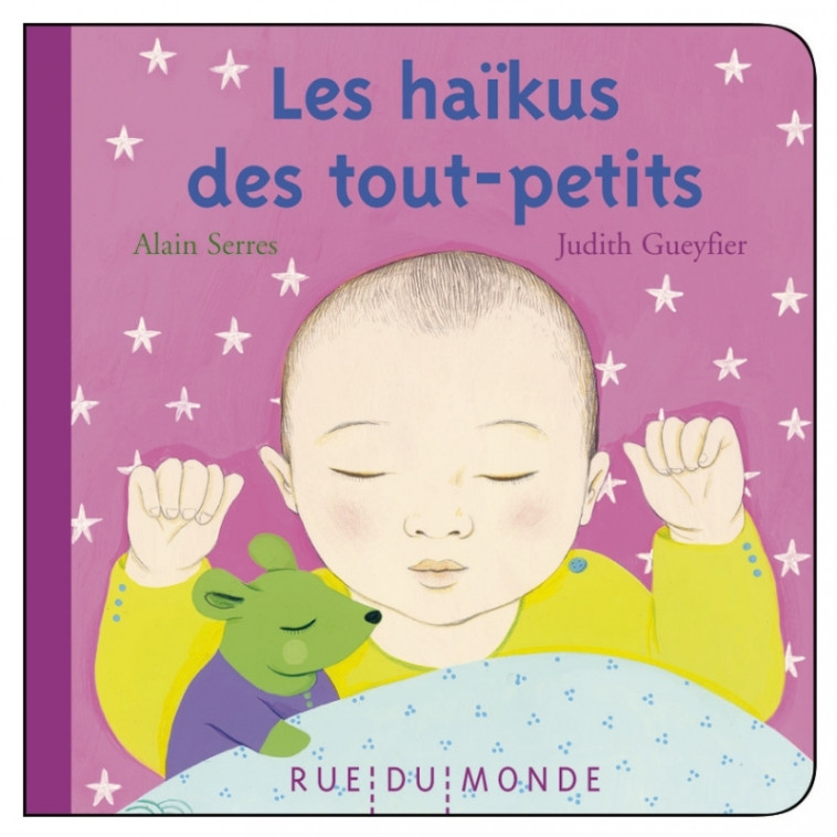 Les haïkus des tout-petits - Alain Serrès, Judith Gueyfier - RUE DU MONDE