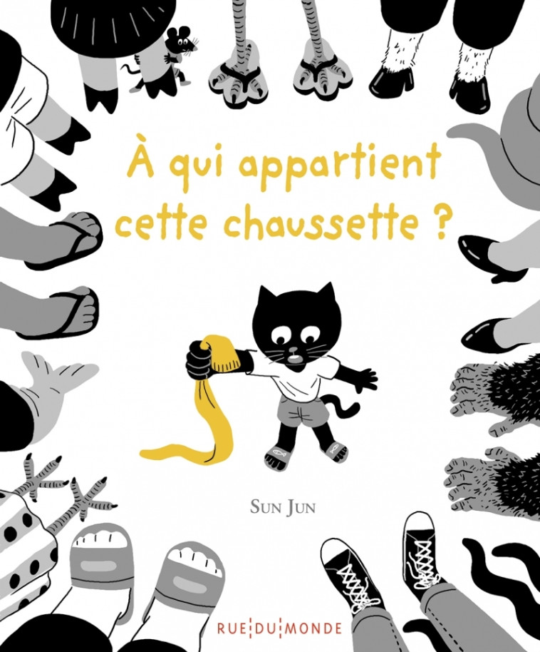 À qui appartient cette chaussette ? - SUN JUN SUN JUN, Alain Serrès - RUE DU MONDE