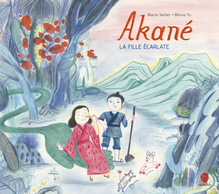 Akané, la fille écarlate - Marie Sellier, Minna YU - HONGFEI