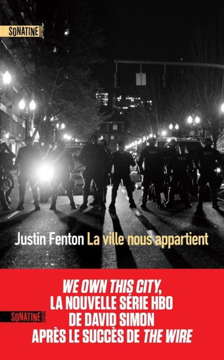 La ville nous appartient - Justin Fenton, Paul-Simon Bouffartigue - SONATINE