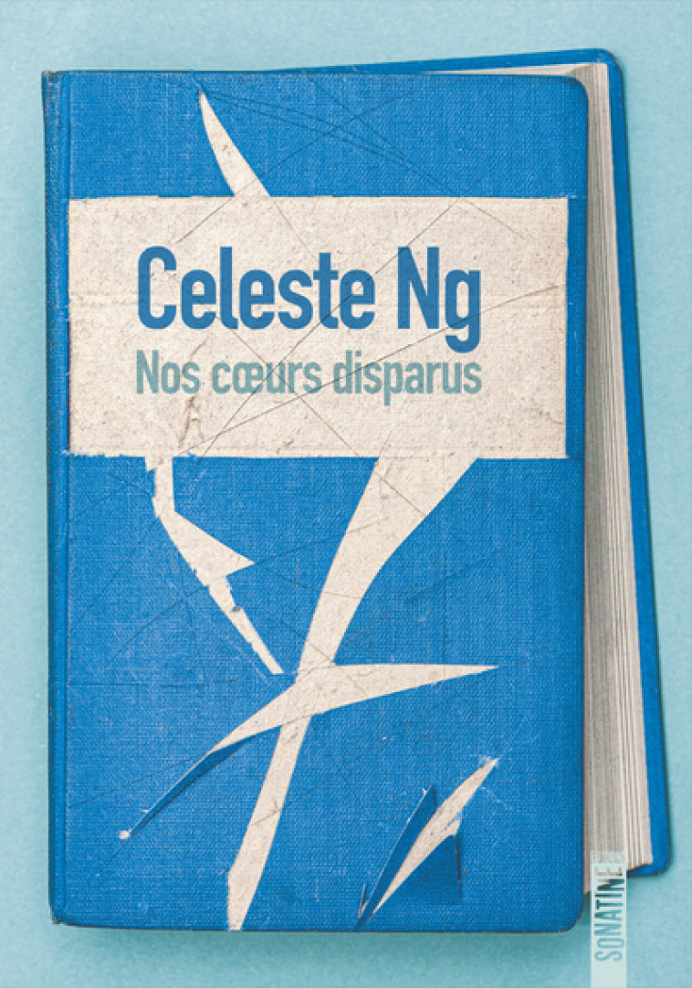 Nos coeurs disparus - Celeste Ng, Julie Sibony - SONATINE