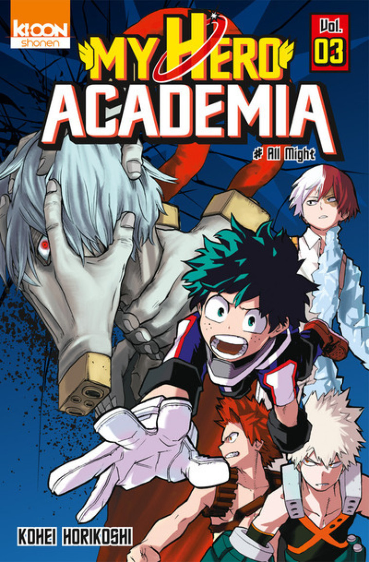 My Hero Academia T03 - Kohei Horikoshi, David Le Quéré - KI-OON