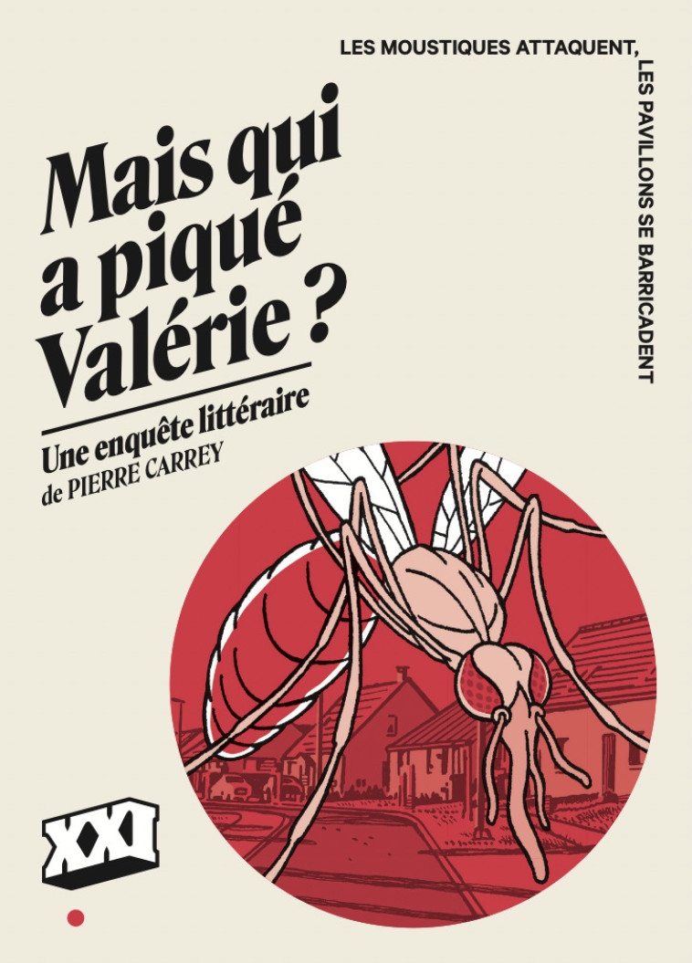 Mais qui a piqué Valérie? - Pierre Carrey - XXI