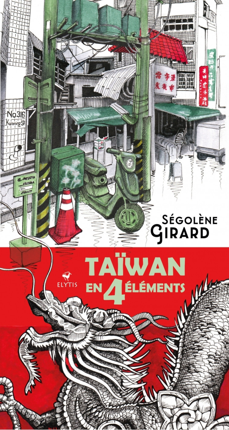 Taïwan en 4 éléments - Ségolène GIRARD - ELYTIS