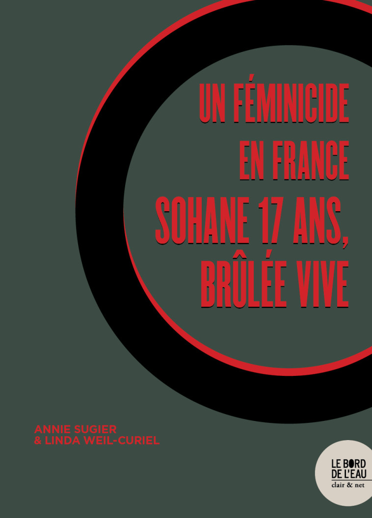 Un féminicide en France - Annie Sugier, Linda Weil-Curiel - BORD DE L EAU