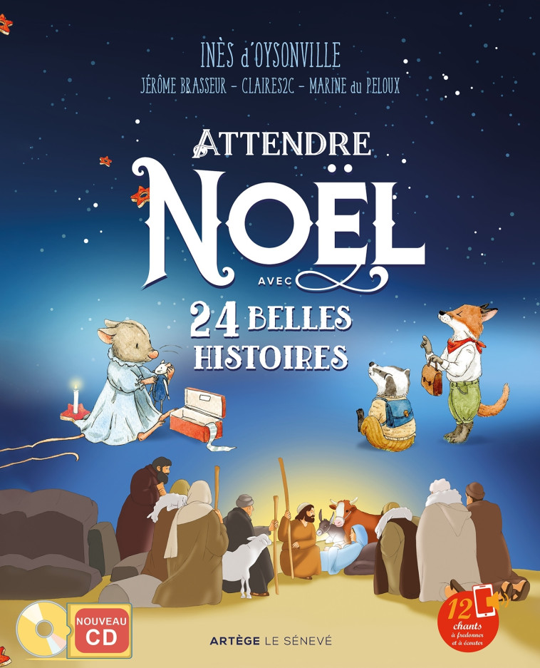 Attendre Noël avec 24 belles histoires - Inès d'Oysonville, Jérôme Brasseur, Claire Sallé de Chou, Marine du Peloux, Bishoy Awad - SENEVE