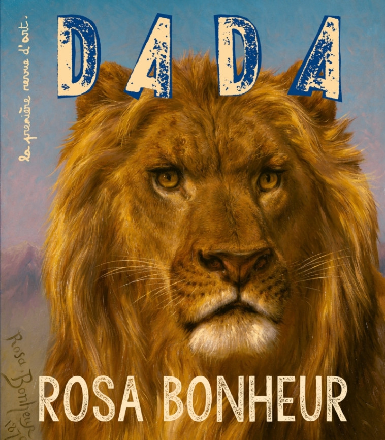 Rosa Bonheur (Revue DADA 266) - Collectif Collectif, Antoine ULLMANN - AROLA