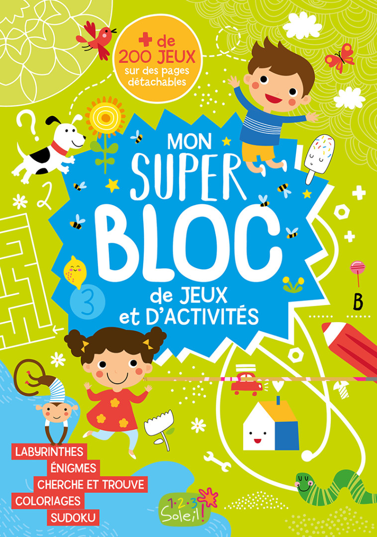 MON SUPER BLOC DE JEUX ET D'ACTIVITES - Atelier Cloro Atelier Cloro - 1 2 3 SOLEIL