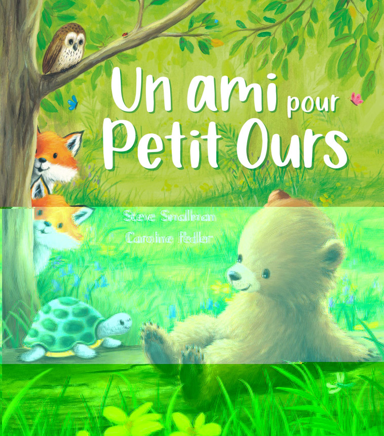 UN AMI POUR PETIT OURS - Caroline Pedler - 1 2 3 SOLEIL