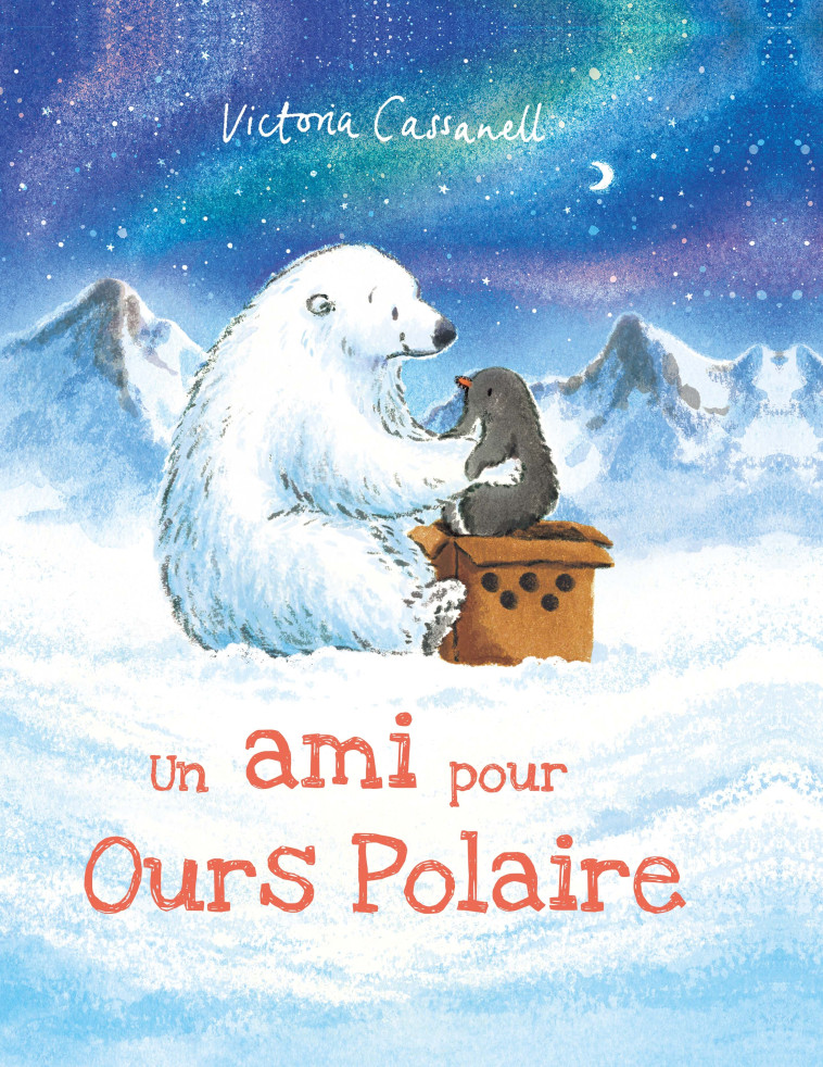 ALBUMS - HISTOIRES - UN AMI POUR OURS POLAIRE - Victoria Cassanell - 1 2 3 SOLEIL