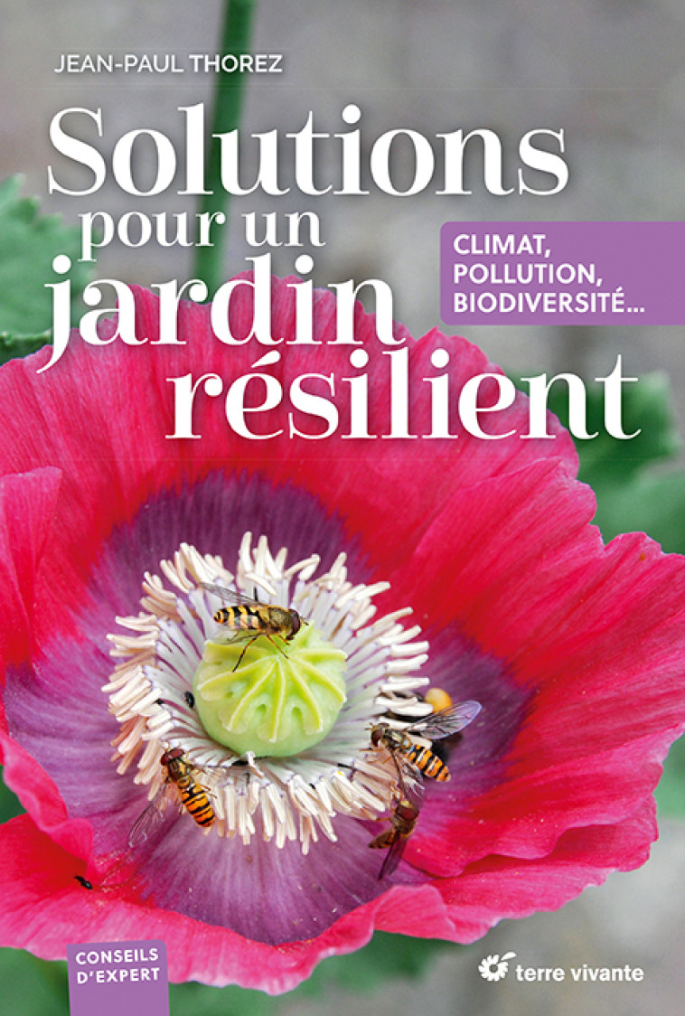 Solutions pour un jardin résilient - Sandra Lefrançois, Jean-Paul Thorez - TERRE VIVANTE