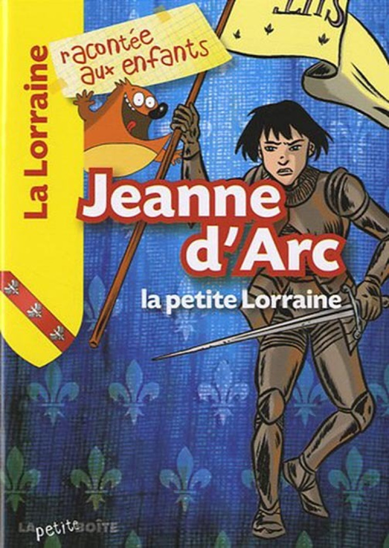 Jeanne d'Arc - la petite Lorraine - XXX - PETITE BOITE