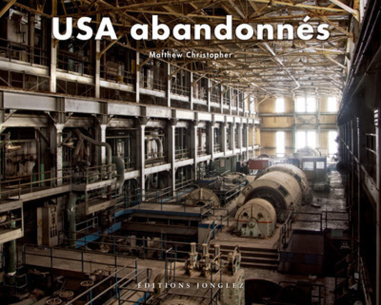 Usa abandonnés - Matthew Christopher - JONGLEZ