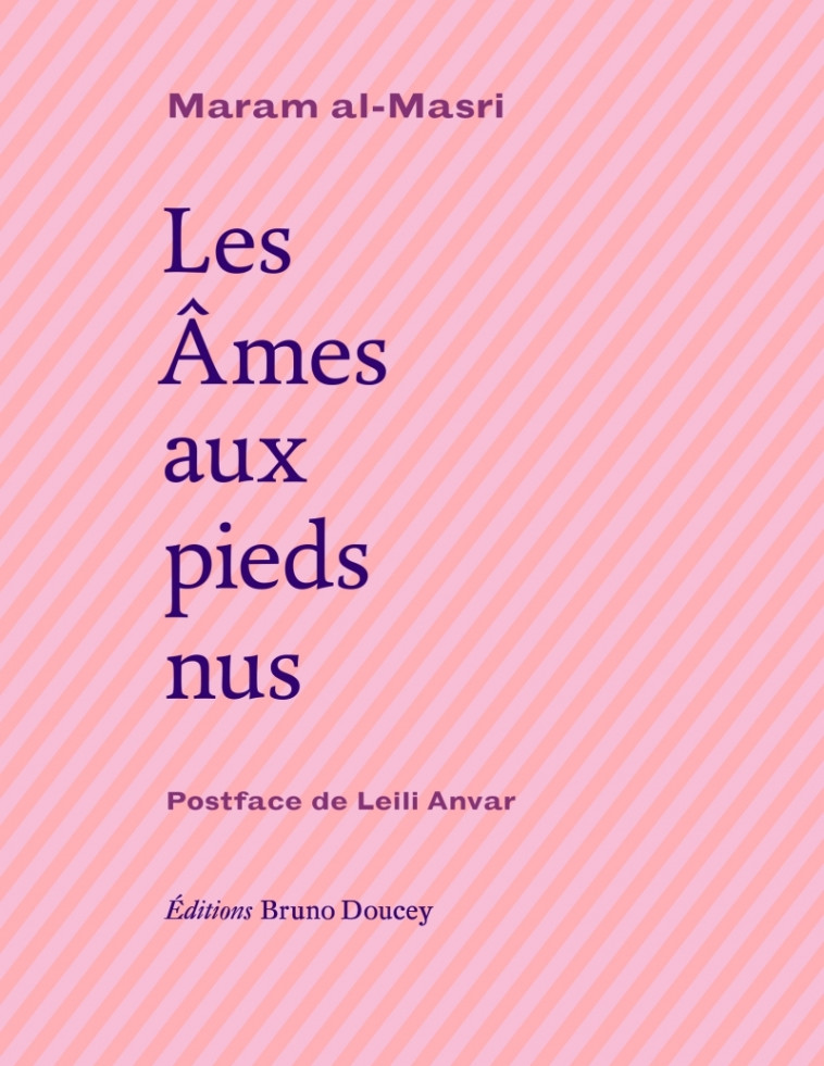 Les Âmes aux pieds nus - Maram al-Masri, Leili Anvar - BRUNO DOUCEY