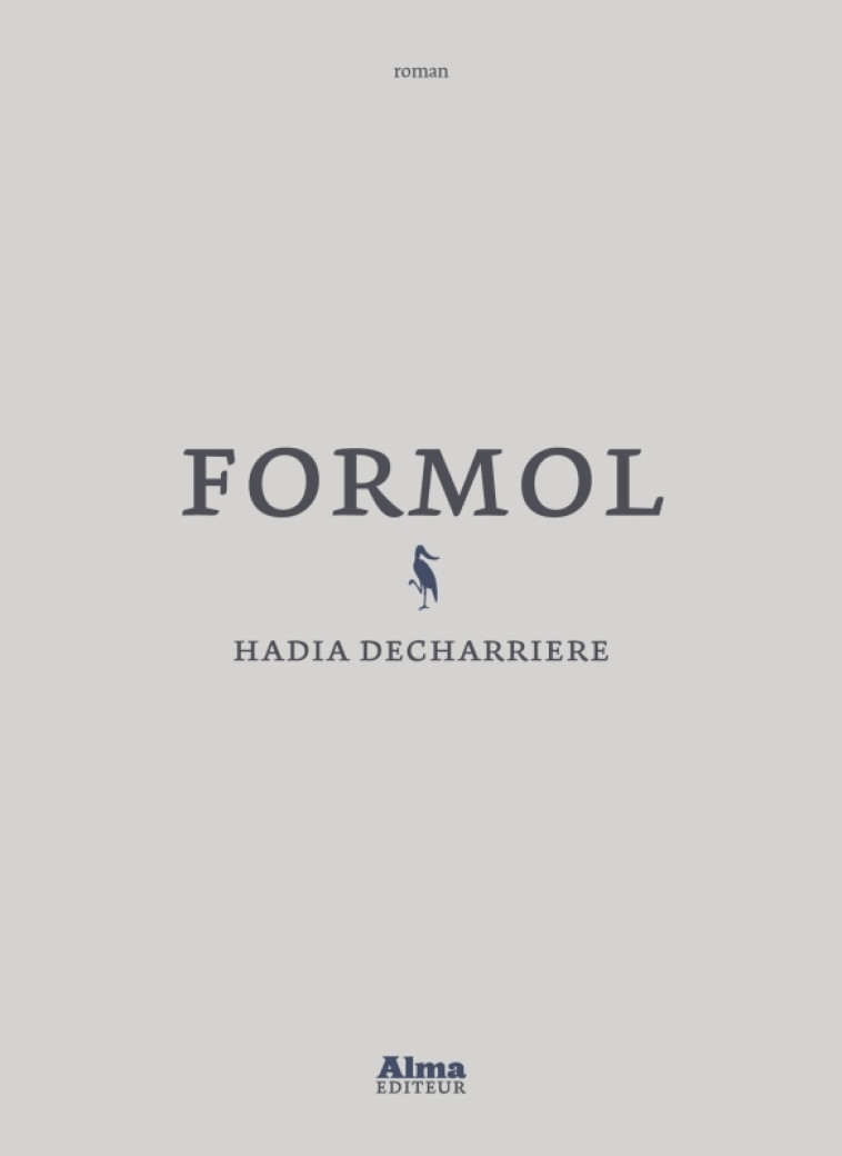 Formol - Hadia Decharriere - ALMA EDITEUR