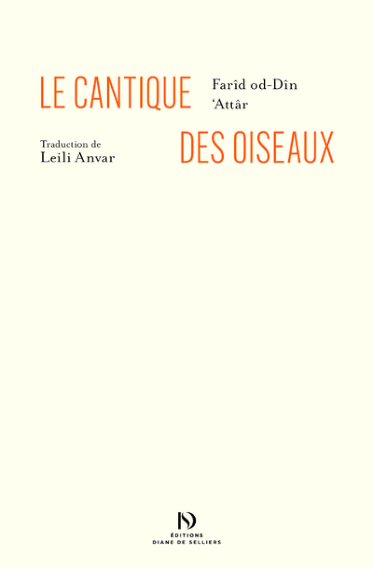 Le Cantique des oiseaux - Farid-ud-Din' Attar, Leili Anvar - DIANE SELLIERS